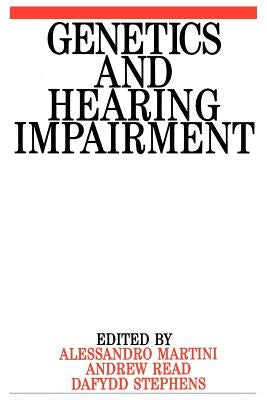 Genetics and Hearing Impairment by Martini, Alessandro