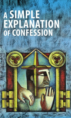 A Simple Explanation of Confession (Pack of 20) by Concordia Publishing House