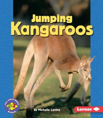 Jumping Kangaroos by Levine, Michelle