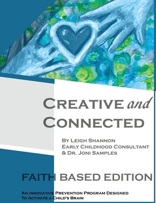 Creative and Connected by Shannon, Leigh