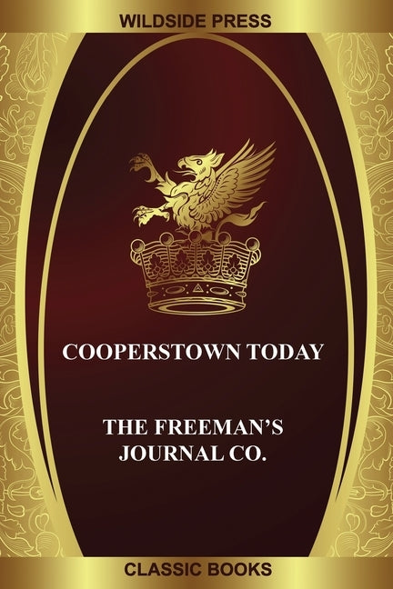 Cooperstown Today by The Freeman's Journal Co