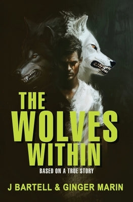 The Wolves Within by Bartell, J.