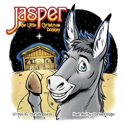 Jasper the Little Christmas Donkey by Sharpe, Charlotte