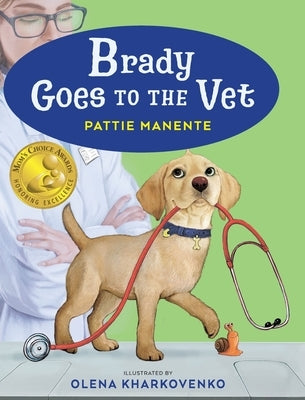 Brady Goes to the Vet by Manente, Pattie