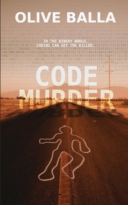 Code Murder by Balla, Olive
