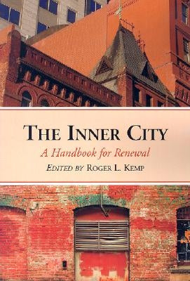 Inner City: A Handbook for Renewal by Kemp, Roger L.
