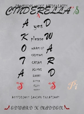Cinderella's Pi: Auspicious Loving Equations by Madden, Edward H.