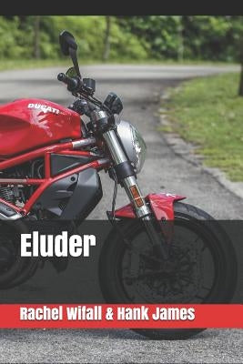 Eluder by James, Hank