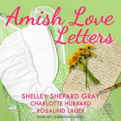 Amish Love Letters by Hubbard, Charlotte