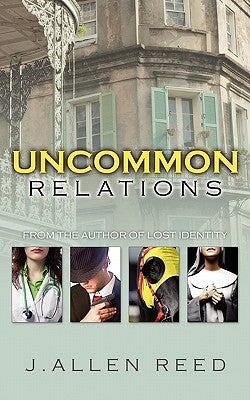 Uncommon Relations by Reed, J. Allen