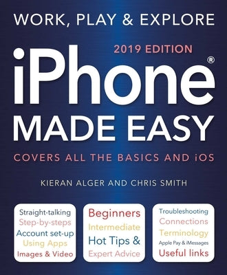 iPhone Made Easy (2019 Edition) by Smith, Chris