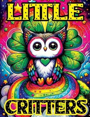 Little Critters: Coloring Book witch Enchanted, Adorable Fantasy Animals to Color, Where Each Page Brings Cute Creatures to Life by Temptress, Tone