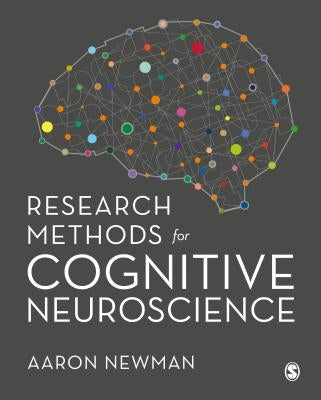 Research Methods for Cognitive Neuroscience by Newman, Aaron