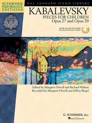 Kabalevsky Pieces for Children: Opus 27 and Opus 39 [With CD (Audio)] by Kabalevsky, Dmitri