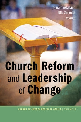 Church Reform and Leadership of Change by Askeland, Harald