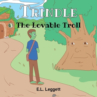 Trindle The Lovable Troll by Leggett, E. L.