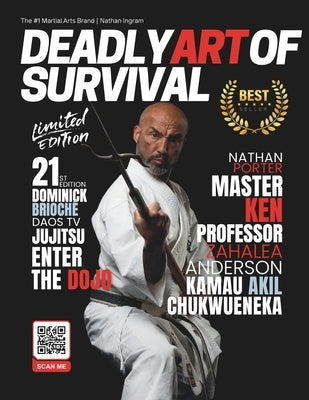 Deadly Art of Survival Magazine 21st Edition Featuring Kamau Chukwueneka: The #1 Martial Arts Magazine Worldwide MMA, Traditional Karate, Kung Fu, Goj by Ingram, Jacob