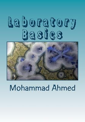 Laboratory Basics by Ahmed, Shaker Uddin