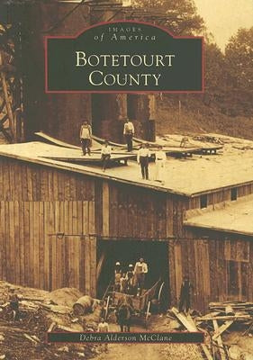 Botetourt County by McClane, Debra Alderson