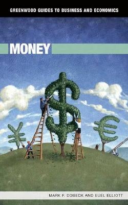 Money by Dobeck, Mark F.