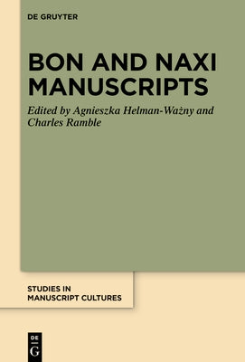 Bon and Naxi Manuscripts by Helman-Ważny, Agnieszka