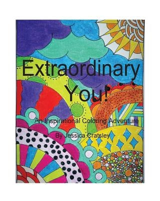 Extraordinary You: An Inspirational Coloring Adventure by Cratsley, Jessica