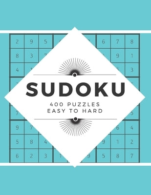 Sudoku: 400 Puzzles Easy to Hard by Tangled Knot Publishing