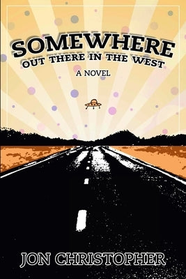 Somewhere Out There In The West by Christopher, Jon