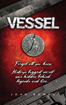Vessel by Bowen, John