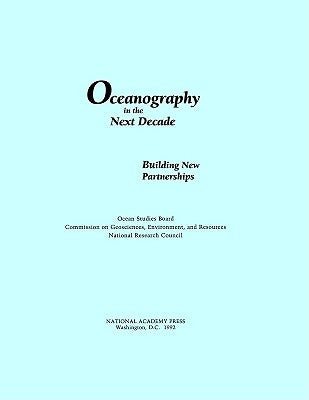 Oceanography in the Next Decade: Building New Partnerships by National Research Council