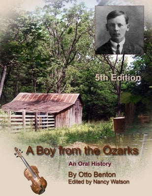 A Boy from the Ozarks by Benton, Otto