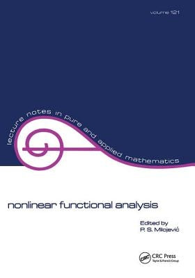 Nonlinear Functional Analysis by Milojevic, P. S.