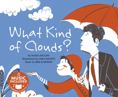 What Kind of Clouds? by Higgins, Nadia