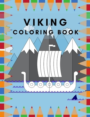 viking Coloring book: Shield Spears Sword Boat For Kids by Boy, Golden