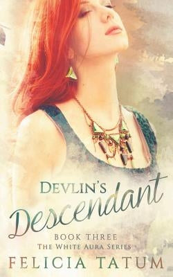 Devlin's Descendant by Tatum, Felicia