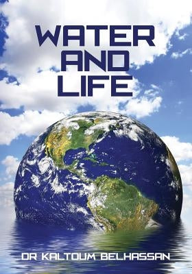 Water and Life by Belhassan, Kaltoum