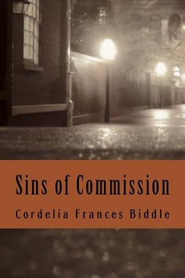 Sins of Commission: A Martha Beale Novel by Biddle, Cordelia Frances