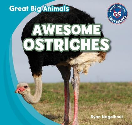 Awesome Ostriches by Nagelhout, Ryan