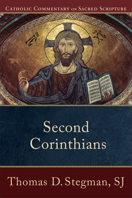 Second Corinthians by Stegman, Thomas D. Sj