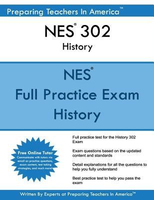 NES(R) 302 History: History Exam National Evaluation Series by America, Preparing Teachers in