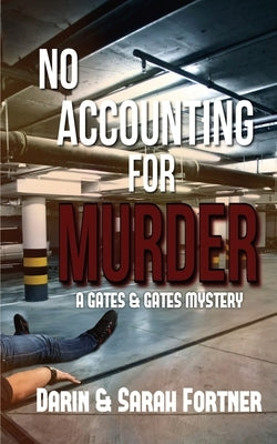 No Accounting for Murder by Fortner, Darin