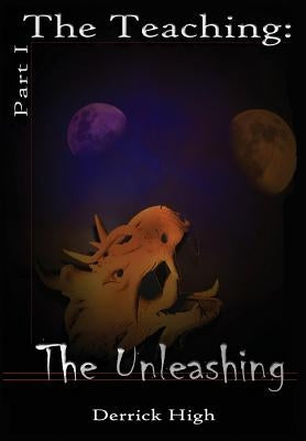 The Unleashing by High, Derrick