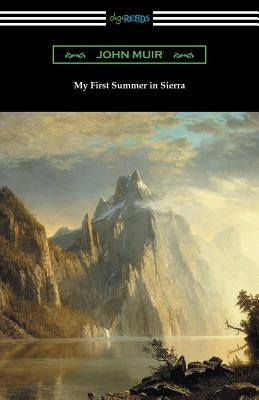 My First Summer in Sierra by Muir, John