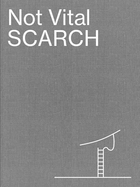 Not Vital: Scarch by Vital, Not