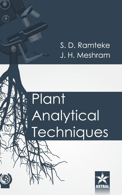Plant Analytical Techniques by Ramteke, S. D.