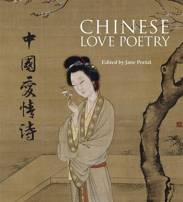 Chinese Love Poetry by Portal
