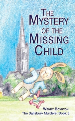 The Mystery of the Missing Child by Boynton, Wendy