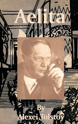 Aelita by Tolstoy, Alexei