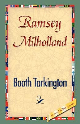 Ramsey Milholland by Tarkington, Booth