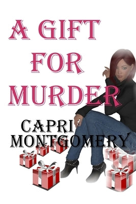 A Gift For Murder by Montgomery, Capri